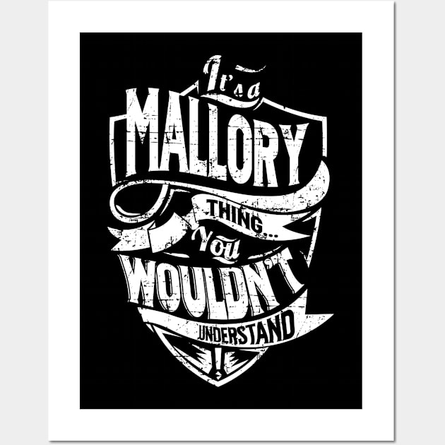 Its MALLORY Thing You Wouldnt Understand Wall Art by MiLLin